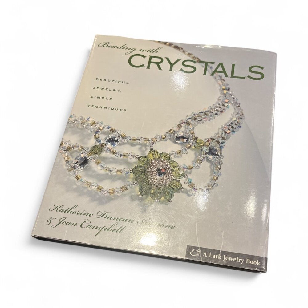 COPY - BOOK Beading With Crystals Beautiful Jewelry Techniques 36 Projects